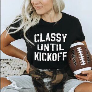 Classy Until Kickoff Graphic T-Shirt